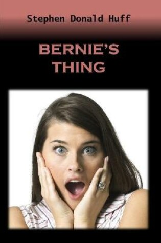 Cover of Bernie's Thing