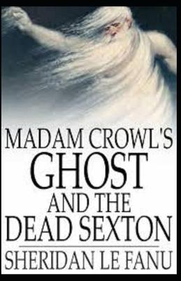 Book cover for Madam Crowl's Ghost and the Dead Sexton annotated