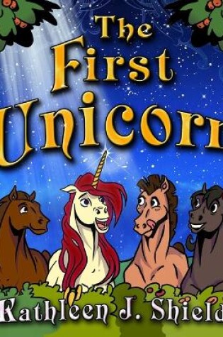 Cover of The First Unicorn - Bedtime Inspirational