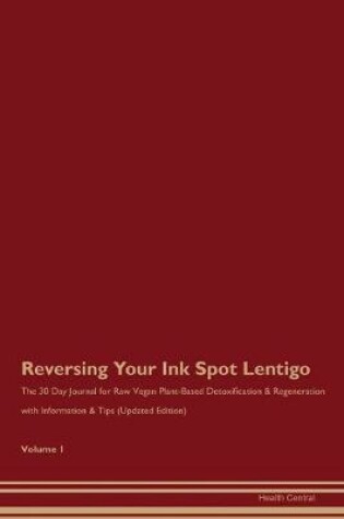 Cover of Reversing Your Ink Spot Lentigo