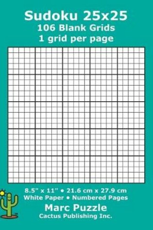 Cover of Sudoku 25x25 - 106 Blank Grids