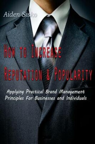Cover of How To Increase Reputation and Popularity