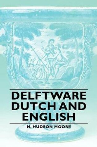 Cover of Delftware - Dutch And English