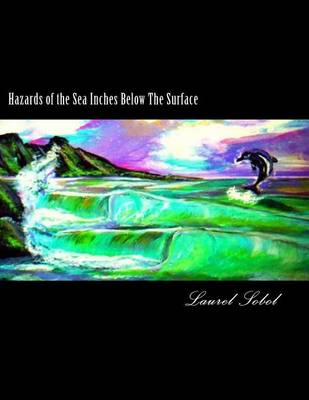 Cover of Hazards of the Sea Inches Below The Surface