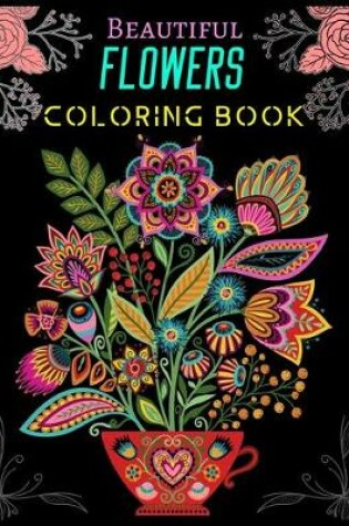 Cover of Beautiful Flowers Coloring Book