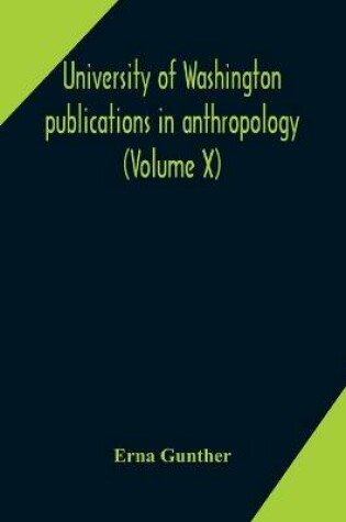 Cover of University of Washington publications in anthropology (Volume X) Ethnobotany of Western Washington