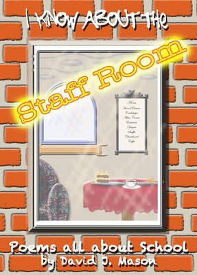 Book cover for I Know About the Staff Room