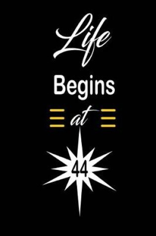 Cover of Life Begins at 44