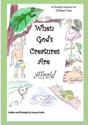 Book cover for When God's Creatures Are Afraid