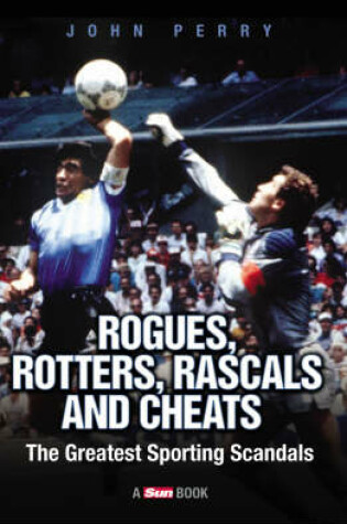 Cover of Rogues, Rotters, Rascals and Cheats