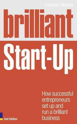 Book cover for Brilliant Start-Up: How Successful Entrepreneurs Set Up and Run a Brilliant Business