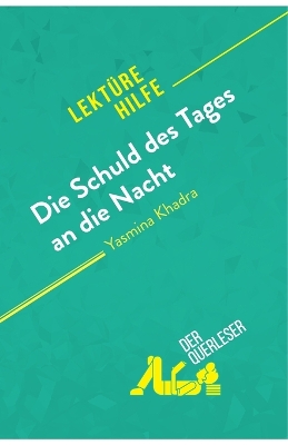 Book cover for Die Schuld des Tages an die Nacht von Yasmina Khadra (Lektürehilfe)