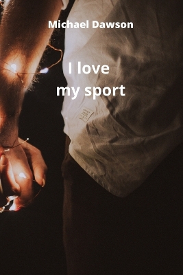 Book cover for I love my sport