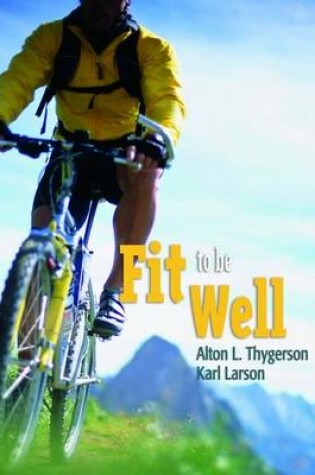 Cover of Fit to be Well