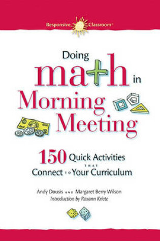 Cover of Doing Math in Morning Meeting: 150 Quick Activities That Connect to Your Curriculum