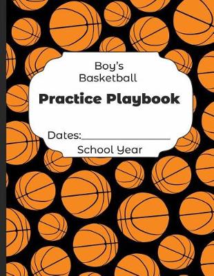 Book cover for Boys Basketball Practice Playbook Dates