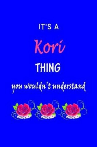 Cover of It's A Kori Thing You Wouldn't Understand