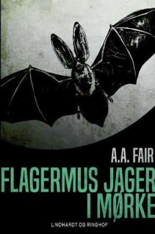 Cover of Flagermus jager i m�rke