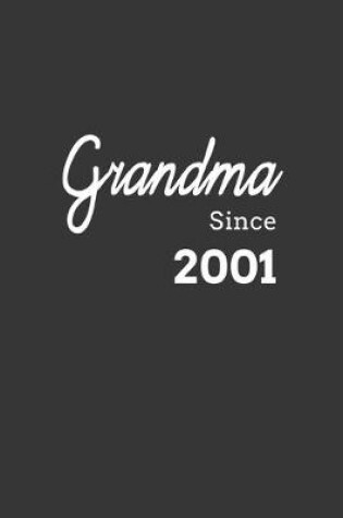 Cover of Grandma Since 2001 Notebook