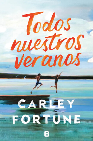 Book cover for Todos nuestros veranos / Every Summer After