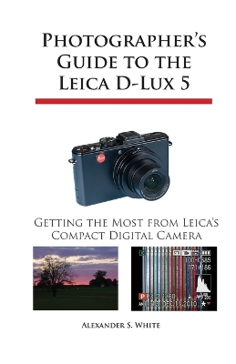 Book cover for Photographer's Guide to the Leica D-Lux 5