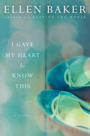 Cover of I Gave My Heart to Know This