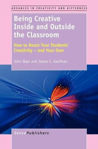 Cover of Being Creative Inside and Outside the Classroom