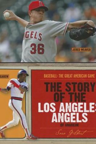 Cover of The Story of the Los Angeles Angels of Anaheim