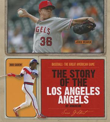 Book cover for The Story of the Los Angeles Angels of Anaheim