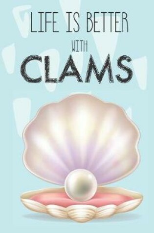 Cover of Life Is Better With Clams