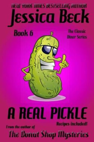 Cover of A Real Pickle