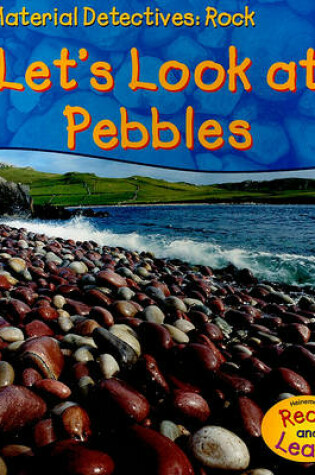 Cover of Let's Look at Pebbles