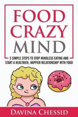 Cover of Food Crazy Mind