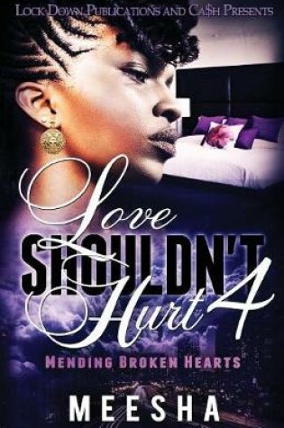 Cover of Love Shouldn't Hurt 4