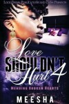 Book cover for Love Shouldn't Hurt 4