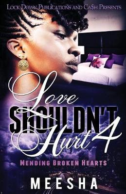 Cover of Love Shouldn't Hurt 4