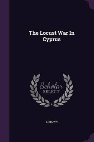 Cover of The Locust War in Cyprus