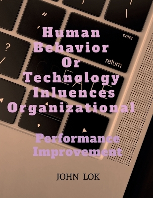 Book cover for Human Behavior or Technology Influences Organizational