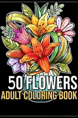 Cover of 50 Flowers