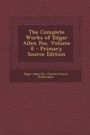 Cover of The Complete Works of Edgar Allen Poe, Volume 8