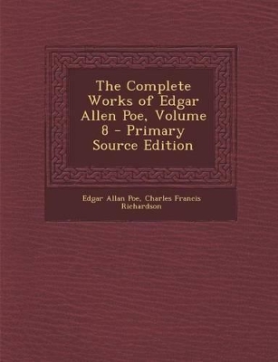 Book cover for The Complete Works of Edgar Allen Poe, Volume 8