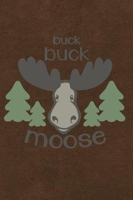 Book cover for Buck Buck Moose