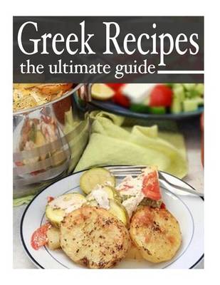 Book cover for Greek Recipes - The Ultimate Recipe Guide