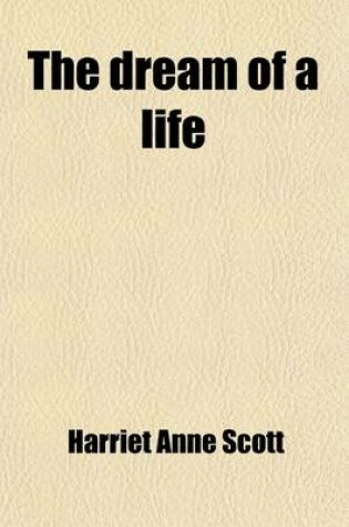 Cover of The Dream of a Life