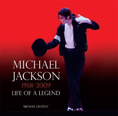 Book cover for Michael Jackson: Life of a Legend 1958-2009