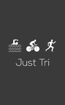 Cover of Just Tri