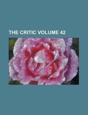 Book cover for The Critic Volume 42