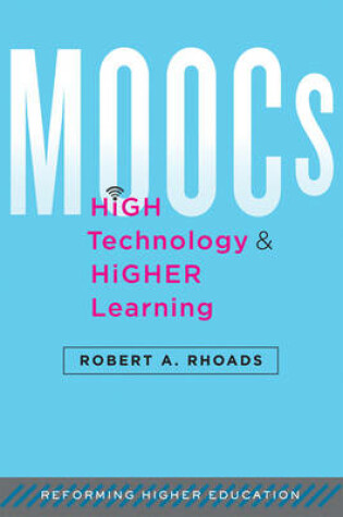 Cover of MOOCs, High Technology, and Higher Learning