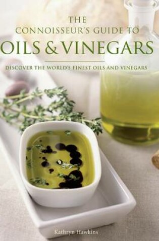Cover of The Connoisseur's Guide to Oils and Vinegars