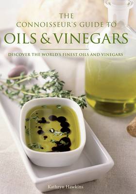 Book cover for The Connoisseur's Guide to Oils and Vinegars